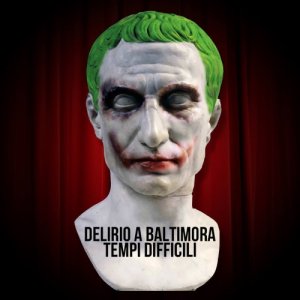 album Tempi difficili - DAB - Delirio a Baltimora