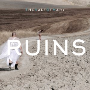 album Ruins - thehalfofmary