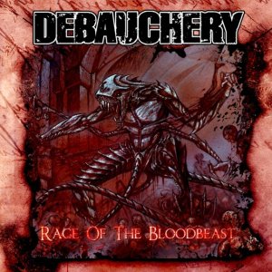 album Rage Of The Bloodbeast - Debauchery