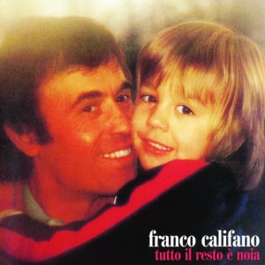 album Tutto Il Resto E' Noia - Franco Califano