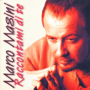 album Raccontami Di Te - Marco Masini