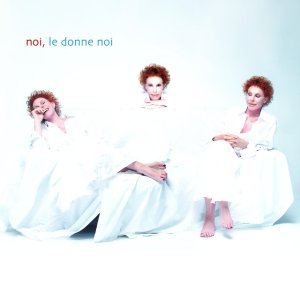 album Noi, Le Donne Noi - Ornella Vanoni