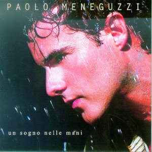 album Un Sogno Nelle Mani - Paolo Meneguzzi