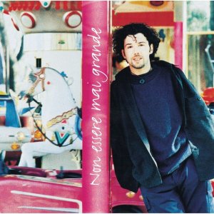album Non Essere Mai Grande - Paolo Vallesi