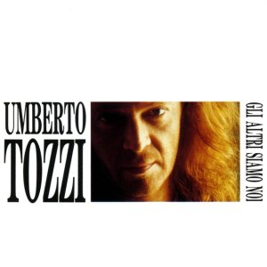 album Gli Altri Siamo Noi - Umberto Tozzi