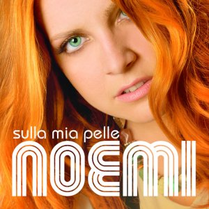 album Sulla Mia Pelle - Noemi