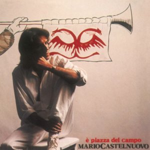 album E' Piazza Del Campo - Mario Castelnuovo