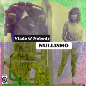 album Nullismo - Vlade & Mr.Nobody