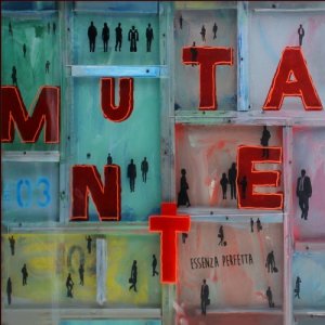 album ESSENZA PERFETTA - MUTANTE (valentina grande & aldo natali project)