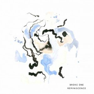 album Reminiscence - Broke One