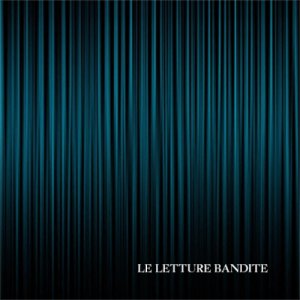 album Le Letture Bandite - Le Letture Bandite