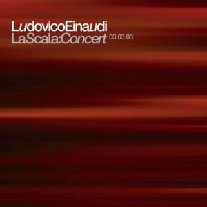 album La Scala: Concert 03 03 03 - Ludovico Einaudi
