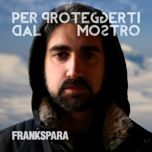 album Per Proteggerti Dal Mostro - Frankspara