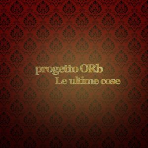 album Le ultime cose (single) - progetto ORb