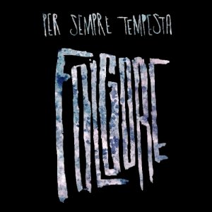 album Per sempre tempesta - Folgore