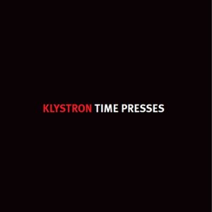 album TIME PRESSES - THE KLYSTRON