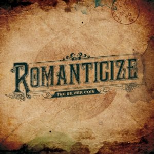 album Romanticize - The Silver Coin
