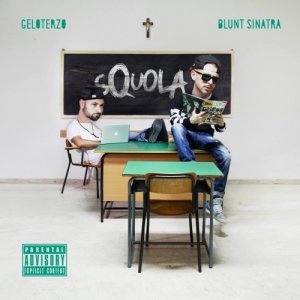 album sQuola - Geloterzo + Blunt Sinatra