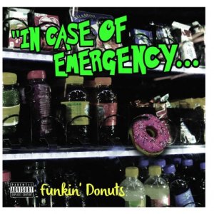 album In Case Of Emergency - Funkin' Donuts