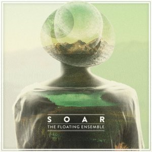 The Floating Ensemble Soar copertina