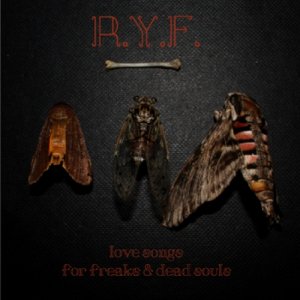 R.Y.F. Love Songs for Freaks & Dead Souls copertina
