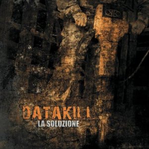 album La Soluzione - *DATAKILL*