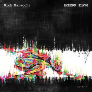 album Nick Baracchi - MODERN SLAVE - Nick Baracchi