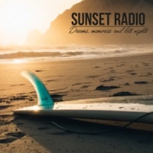 album Dreams, memories and late nights - Sunset Radio