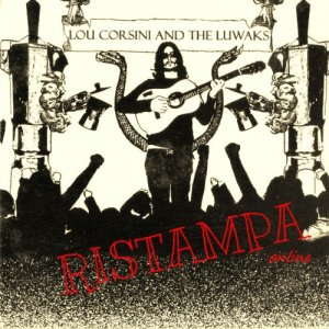album Lou Corsini and The Luwaks - RISTAMPA online - Luca Orsini