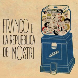 Franco e la Repubblica dei Mostri Franco e la Repubblica dei Mostri copertina