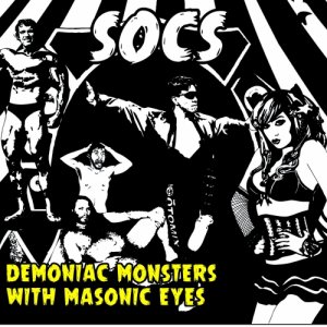 SOCS Demoniac Monsters With Masonic Eyes copertina