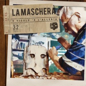 album 'O vicolo e l'allerìa - La Maschera
