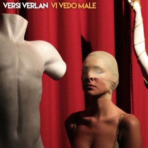 album Vi vedo male - Versi Verlan