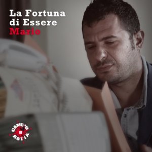 Cambio di Rotta La fortuna di essere Mario copertina