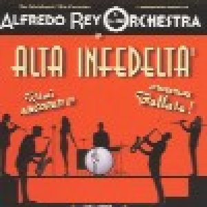 album Alta infedeltà - Alfredo Rey Orchestra