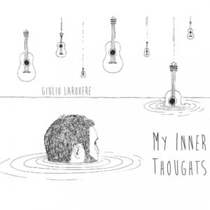 album MY INNER THOUGHTS - Giulio Larovere