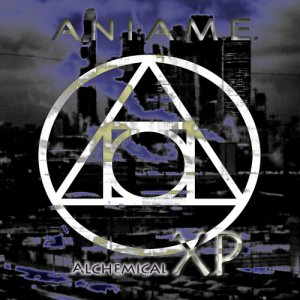 album A.N.I.A.M.E. - Alchemical XP