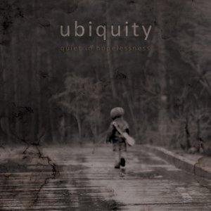 Ubiquity Quiet In Hopelessness copertina