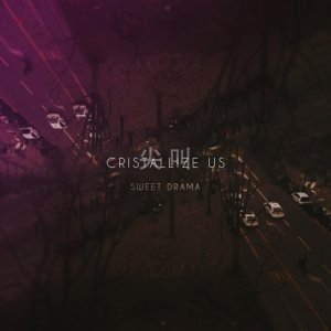album Sweet Drama - Cristallize Us