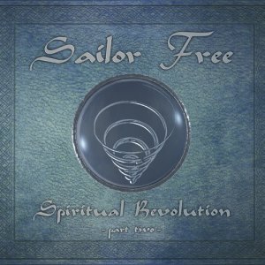 Sailor Free Spiritual Revolution part 2 copertina