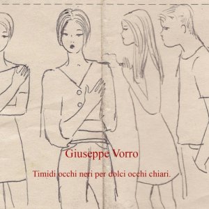 album Timidi occhi neri per dolci occhi chiari - Giuseppe Vorro