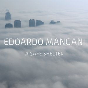 album A Safe Shelter - Edoardo Mangani