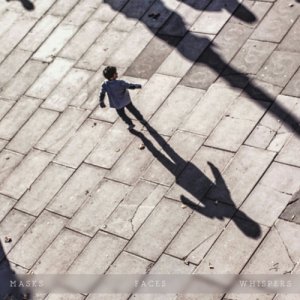 album Masks, Faces, Whispers - Perspectives Of A Circle