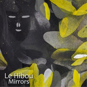 Le Hibou Mirrors Ep copertina