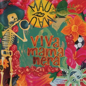 album Viva Mamanera - Mau Mau