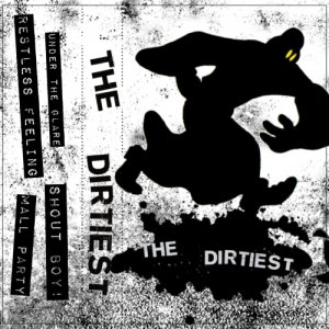 album S/T - The Dirtiest