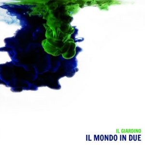 album Il mondo in due - Il Giardino