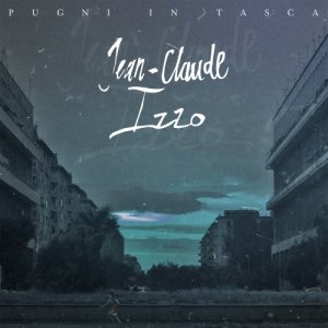 Pugni in Tasca Jean-Claude Izzo copertina