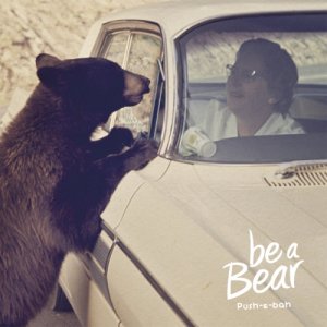 Be a Bear Push-e-bah copertina