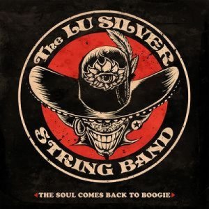 album The soul comes back to boogie - Lu Silver & String Band